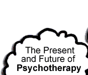 The Present and Future of Psychotherapy